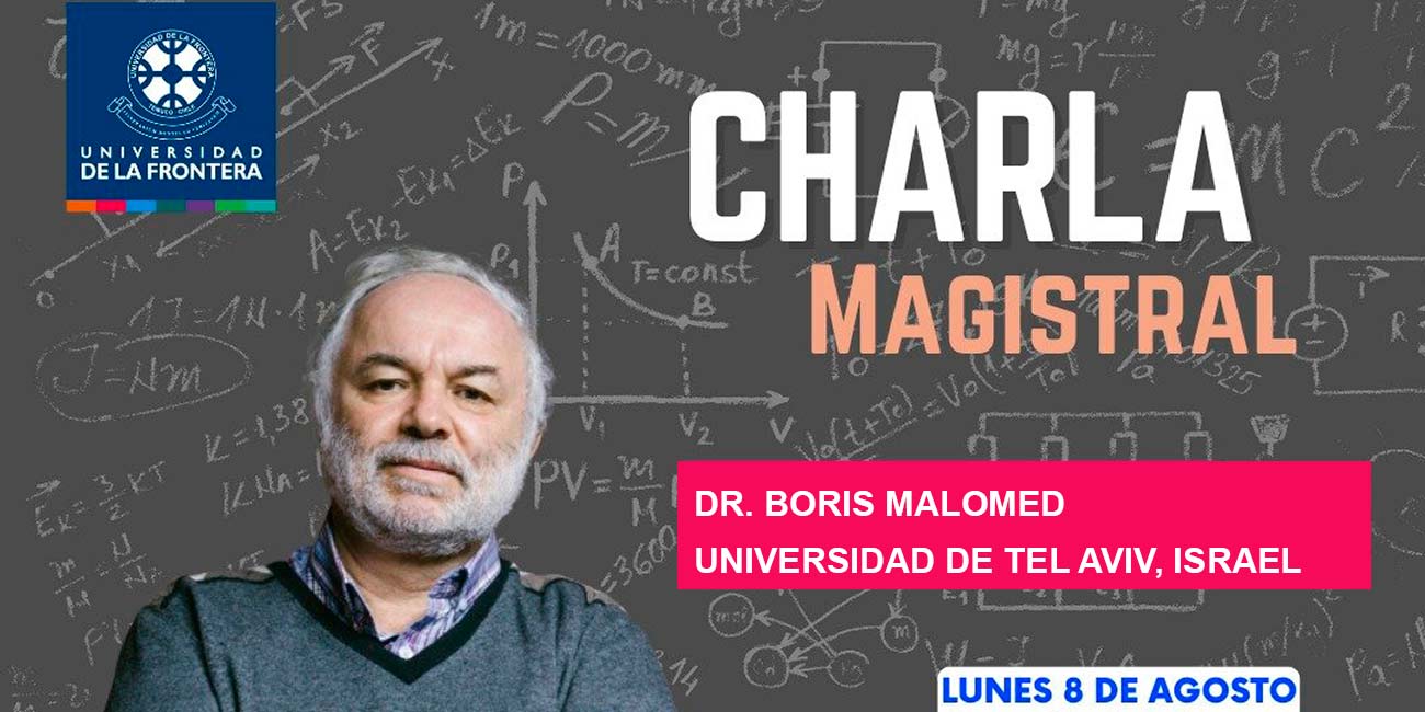 Dr. Boris Malomed, experto mundial en Física No Lineal 