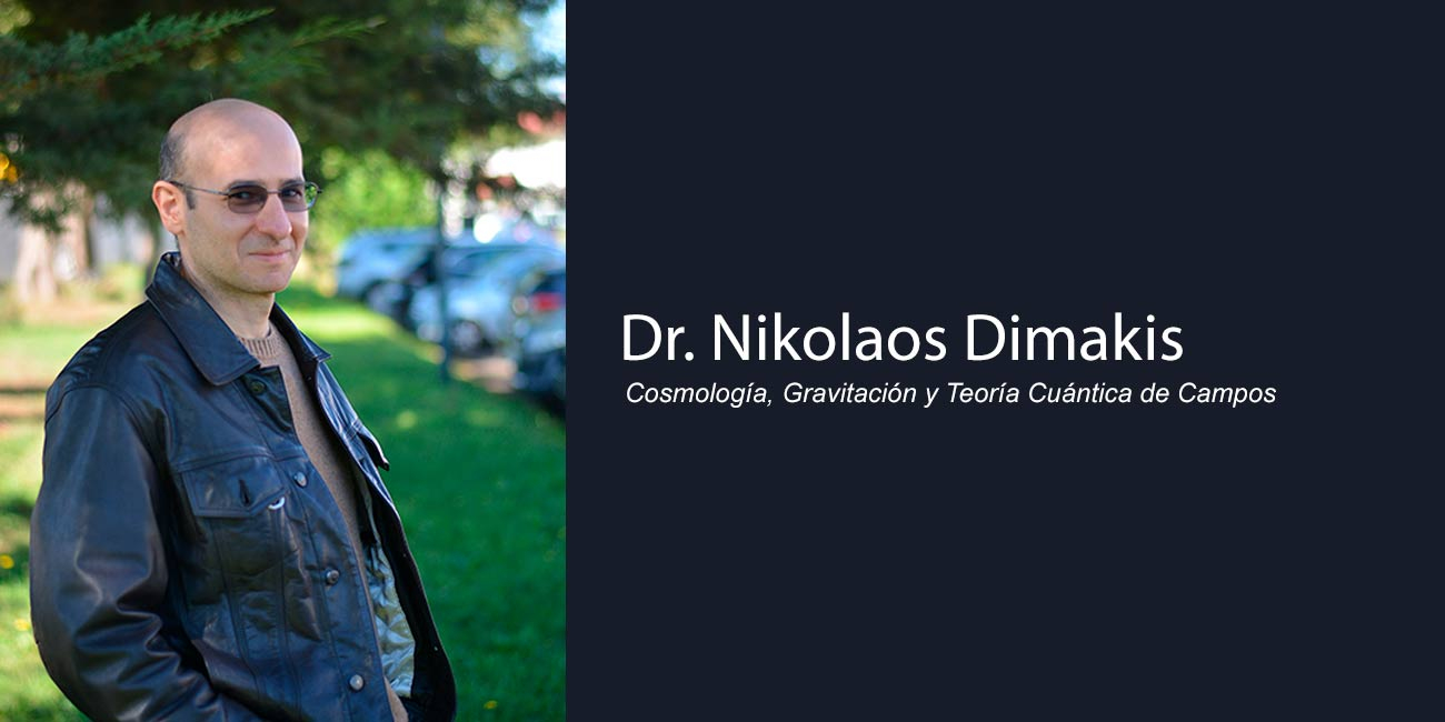 Dr. Nikolaos Dimakis se incorpora como académico al Departamento de Ciencias Físicas de la Universidad de La Frontera